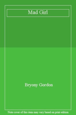 Mad Girl,Bryony Gordon- 9781472232090