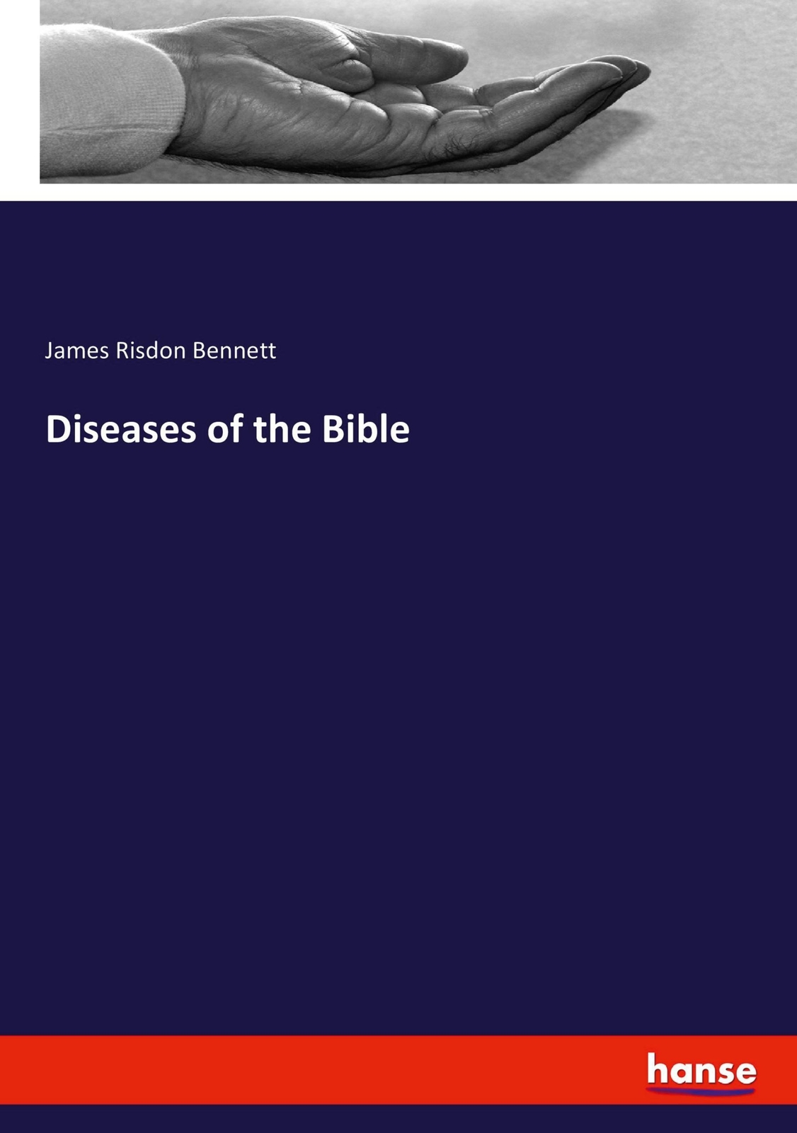 Thumbnail - Diseases Of The Bible James Risdon Bennett