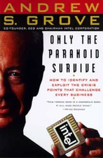 Only the Paranoid Survive - Hardcover By Grove, Andrew S. - GOOD