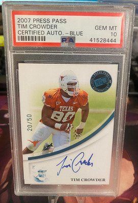 2007 PRESS PASS TIM CROWDER PSA GEM MINT 10 (#20/50) AUTO BLUE INK