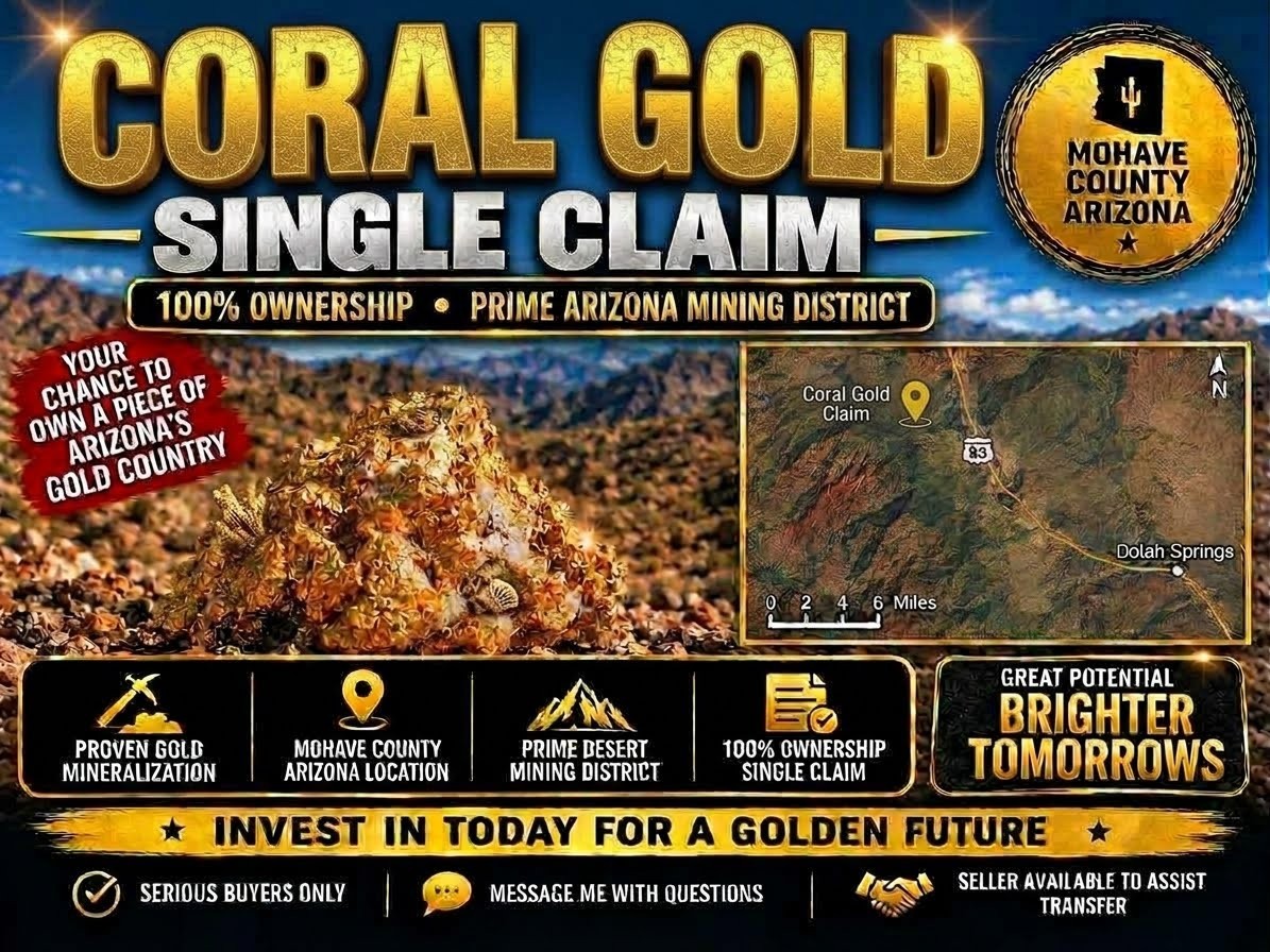 Past Producer, GOLD, Lode Claim, Mining Claim "Coral Gold Mine"