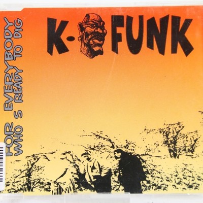 Music Musik MAXI CD K-Funk   For Everybody Who's Ready To Dig Gut
