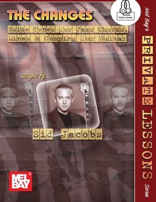 THE CHANGES - SID JACOBS: GUIDE TONES FOR JAZZ CHORDS, **BRAND NEW**