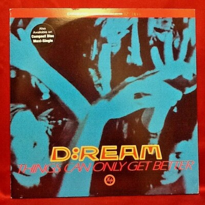 12" PROMO CLUB SINGLE - D:REAM: THINGS CAN ONLY GET BETTER ( 4 VERSIONS