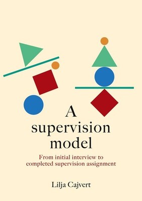 A supervision model Lilja Cajvert