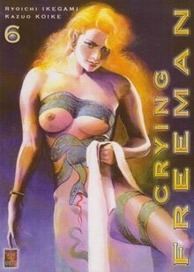 Crying Freeman, Tome 6 von Kazuo Koike | Buch | Zustand gut