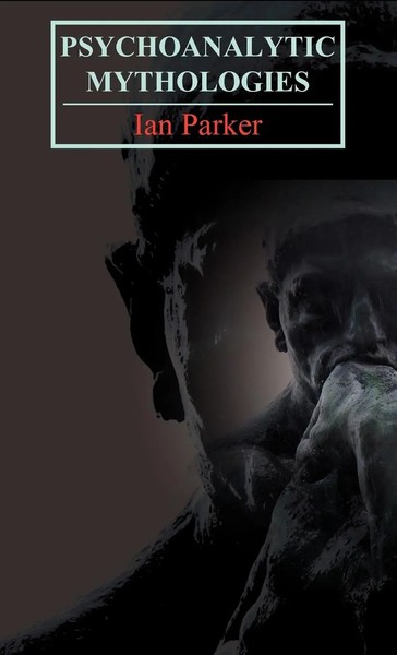 Ian Parker | Psychoanalytic Mythologies | Buch | Englisch (2009) | Gebunden-image