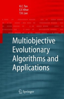 Multiobjective Evolutionary Algorithms And Applications, Hardcover by Tan, K....