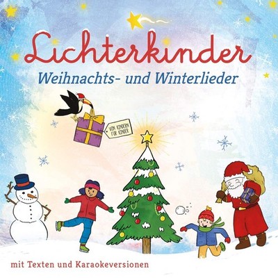 Lichterkinder Weihnachts- und Winterlieder für Kinder inkl. Kling Glöckchen (CD)
