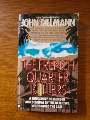 The French Quarter Killers by John Dillmann - New Orleans Detective, Good Cond.