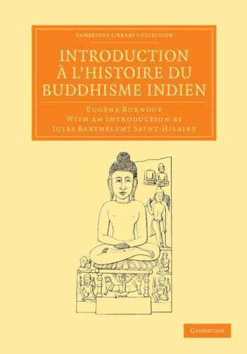 Introduction à l'histoire du Buddhisme Indien Burnouf Saint-Hilaire Paperback