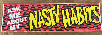 Vintage  Ask Me About My Nasty Habits  Bumper Sticker Unused, Car Truck
