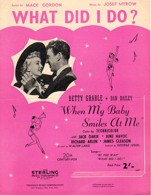 WHAT DID I DO Music Sheet-WHEN MY BABY SMILES AT ME-GRABLE/DAILEY-AUSTRALIAN