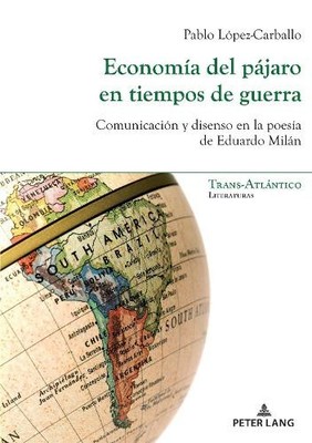 Pablo López Carba Economía del pájaro en tiempos de gue (Paperback) (UK IMPORT)