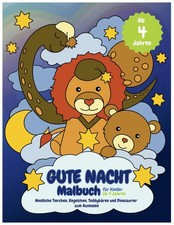 Malbuch f&uuml;r Kinder ab 4 Jahren - Tiere, Engel, Teddys, Dinos
