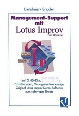 Management-Support mit Lotus Improv: Praxisl?sungen und Managementwerkzeuge zum 