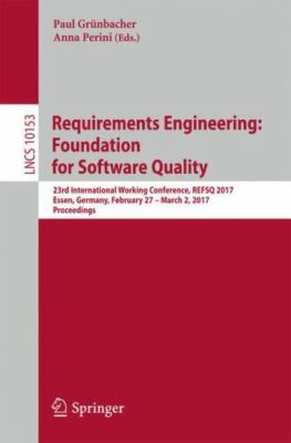 Requirements Engineering : Foundation for Software Quality; 23rd Internationa...
