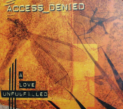 ACCESS_DENIED - A Love Unfullfilled - CD - 2000