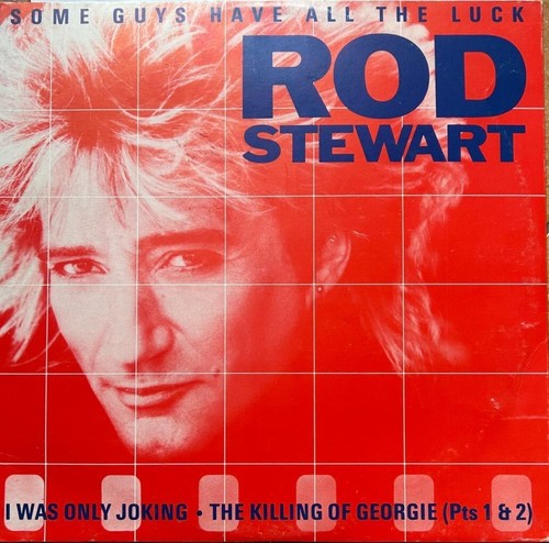 Rod Stewart Maxi-Single 12" – Some Guys Have All the Luck (1984) Vinyl