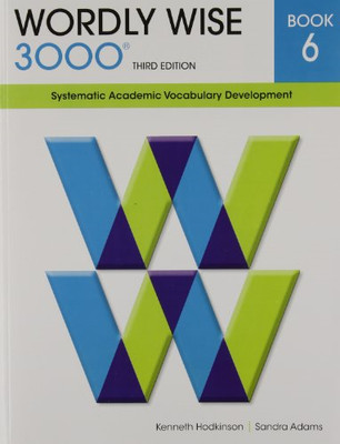 Wordly Wise 3000 Book 6: Systematic Academic Vocabulary... - Hodkinson, Kenneth