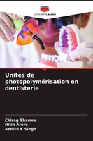 Chirag Sharma (U. A.) | UnitéS De PhotopolyméRisation En Dentisterie | Buch