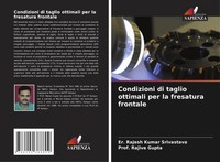 Er. Rajesh Kumar Srivastava (U. A.) | Condizioni Di Taglio Ottimali Per La...