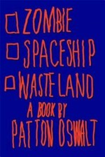 Zombie Spaceship Wasteland: A Book by Patton Oswalt - Hardcover - GOOD