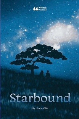 Starbound by Liya Cilio Paperback Book