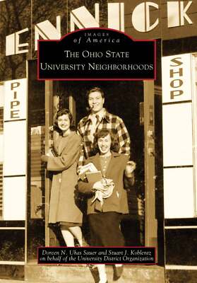 NEW Arcadia Publishing The Ohio State University Neighborhoods, OH 9780738560342