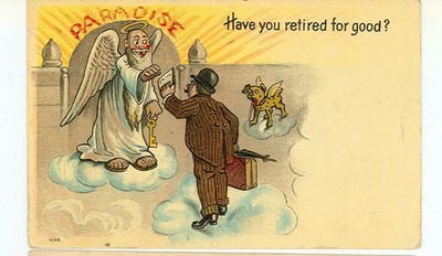 FANTASY-HAVE YOU RETIRED FOR GOOD?-PARADISE-HUMOR-PRE1920-PEARLY GATES-(#118)
