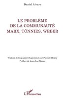 Le ProblèMe De La Communauté Marx, TöNnies, Weber Daniel Alvaro Taschenbuch 2020