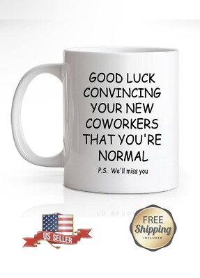 Funny Leaving Gifts For Co Workers, Coffee Mug, 11 Oz, Novelty, Ceramic Mug Gift