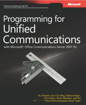 Programming For Unified Communications With Microsoft Office Communications Serv