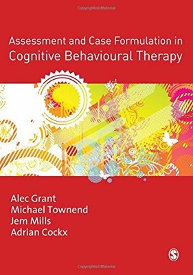 Assessment and Case Formulation in Cognitive Behaviou by Adrian Cockx 1412935075
