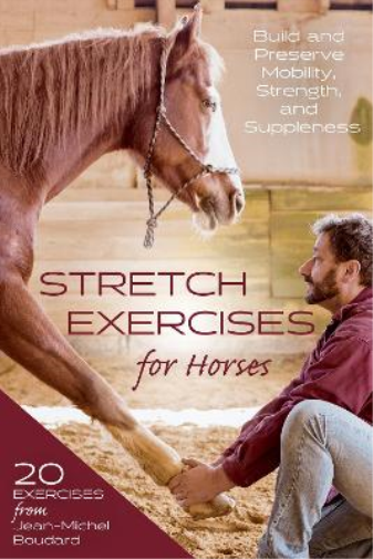 Jean-Michel Boudard Stretch Exercises for Horses (Anello, filo)