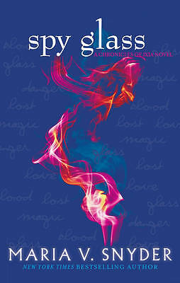 Spy Glass: Book 3 (The Glass Series) by Maria V. Snyder (PB 2013) - Image 5