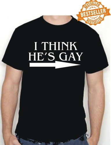 I THINK HE'S GAY T-shirt / Stag night / Birthday / Holiday / Xmas / Size XXL - 第 1/12 張圖片