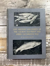 1910 Antique Fishing Book “Life-History & Habits of Salmon, Trout, & Other Fish”