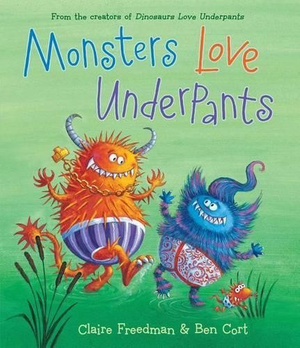Claire Freedman Monsters Love Underpants (Copertina rigida) Underpants Books