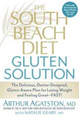 The South Beach Diet Gluten Solution: The Delicious, Doctor-Designed - VERY GOOD