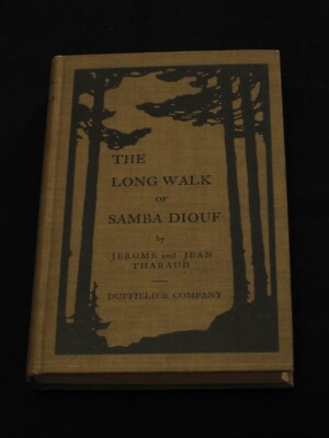 The Long Walk of Samba Diouf by Jerome and Jean Tharaud - 1924 - HC - 1st Ed.