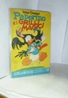 Albi Della Rosa (Disney) - N. 328 - 19 February 1961 Paperino E I Grilli Magici