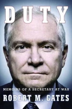 Duty: Memoirs of a Secretary at War - Hardcover By Gates, Robert M - GOOD