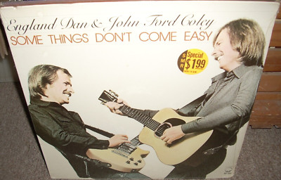 ENGLAND DAN & JOHN FORD COLEY some things don't come easy ( pop ) SEALED
