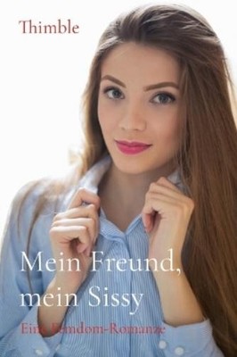 Thimble Mein Freund, mein Sissy (Paperback) (UK IMPORT)