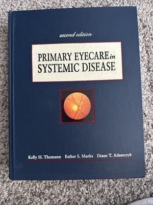 Primary Eyecare in Systemic Disease by Marks, Adamczyk,  Thomann 2001 Hardcover