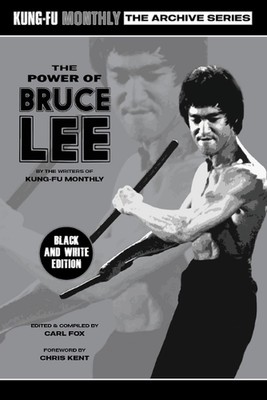 The Power of Bruce Lee (Kung-Fu Monthly Archive Series) 2025 Re-issue Mono Editi