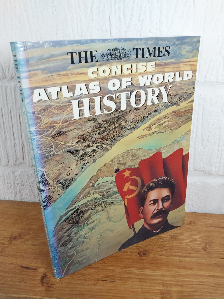 The Times Concise Atlas of World History — Geoffrey Barraclough