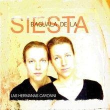 Baguala de la Siesta von Hermanas Caronni,Las | CD | Zustand gut