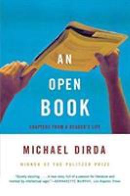 An Open Book: Chapters from a Reader's Life by Dirda, Michael